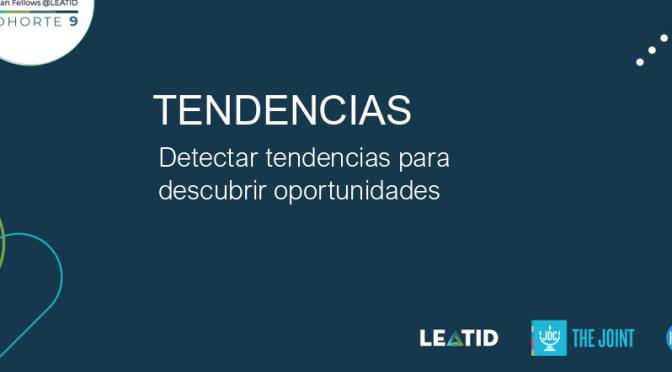 Detectar tendencias para descubrir oportunidades. Ximena Díaz Alarcón